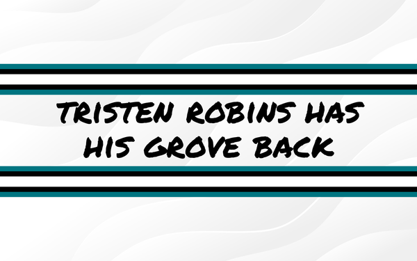 Tristen Robins Has His Groove Back