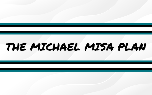 The Michael Misa Plan